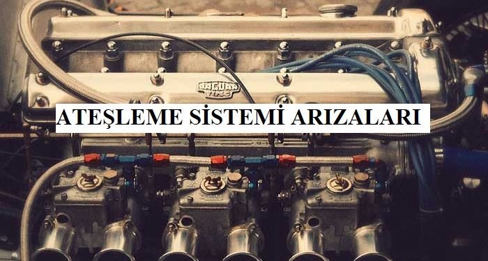 Ateşleme Sistemi Arızaları Nelerdir Otomobil Bilgileri Sizin Oto